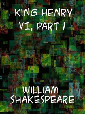King Henry VI, Part 1 - ebook
